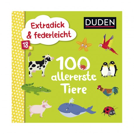 S. Fischer Verlag Extradick  federleicht: 100 allererste Tiere Очень толстые и легкие как перышко: 100 самых первых животных