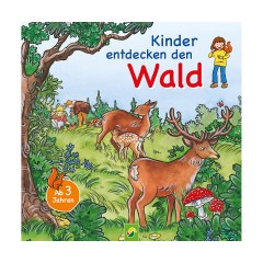 Schwager  Steinlein Verlag Kinder entdecken den Wald Дети открывают для себя лес