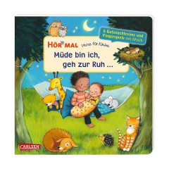 Carlsen Verlag Hor mal (Soundbuch): Verse fur Kleine: Mude bin ich Слушай (звуковая книга): Стихи для самых маленьких: Я устал