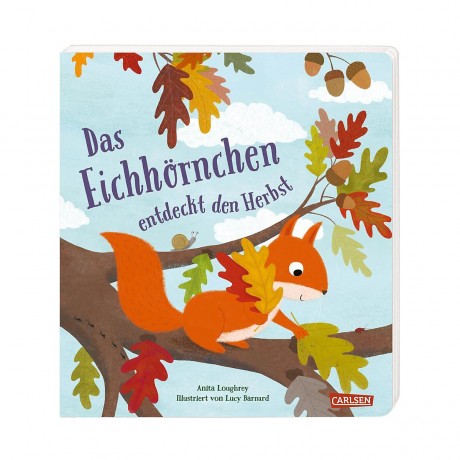 Carlsen Verlag Das Eichhornchen entdeckt den Herbst Белка открывает осень