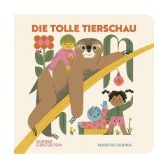 Die Gestalten Verlag Die tolle Tierschau Большое шоу животных