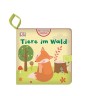Dorling Kindersley Verlag Mein kleines Stoffbuch: Tiere im Wald Моя маленькая тканевая книжка: Животные в лесу
