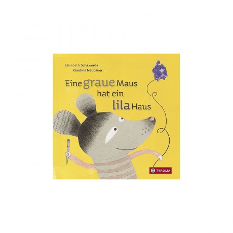 Tyrolia Verlag Eine graue Maus hat ein lila Haus У серой мышки фиолетовый домик
