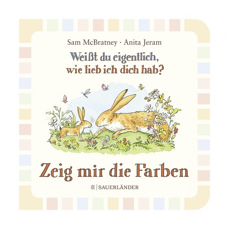 Sauerlander Verlag Weisst du eigentlich wie lieb ich dich hab? Zeig mir die Farben Ты на самом деле знаешь
