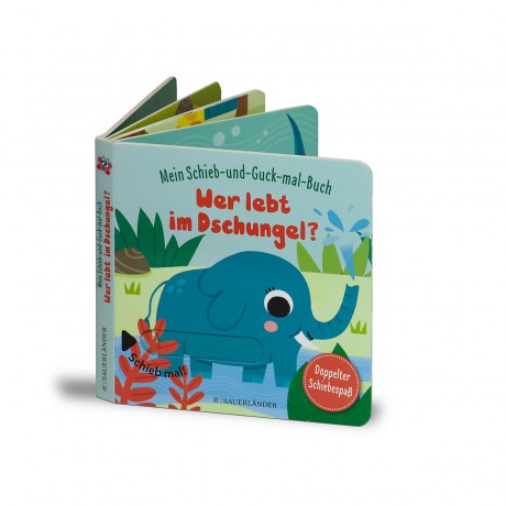 Sauerlander Verlag Mein Schieb Guck-mal-Buch: Wer lebt im Dschungel? Моя книга слайдов: Кто живет в джунглях?