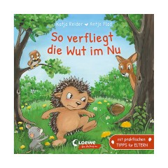 Loewe Verlag So verfliegt die Wut im Nu Так гнев рассеивается в мгновение ока