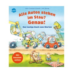Arena Verlag Alle Autos stehen im Stau? Genau! Das lustige Buch vom Warten Все машины застряли в пробке? Я согласен! Забавная книга ожидания