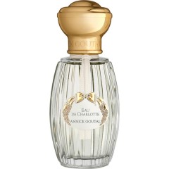 Annick Goutal (Анник Гуталь) Eau de Charlotte Eau de Toilette Туалетная вода Spray Спрей, 100 мл