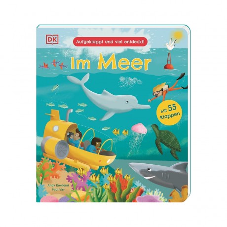 Dorling Kindersley Verlag Aufgeklappt und viel entdeckt! Im Meer Открыл и многое понял! В море