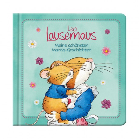 Lingen Verlag Leo Lausemaus: Meine schonsten Mama-Geschichten Лео Лауземаус: Мои самые красивые истории про маму