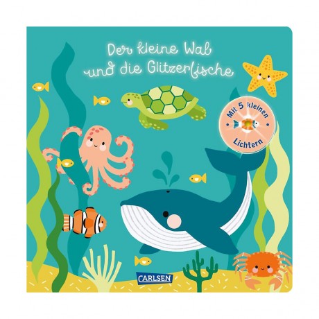 Carlsen Verlag Der kleine Wal und die Glitzerfische Маленький кит и блестящая рыбка