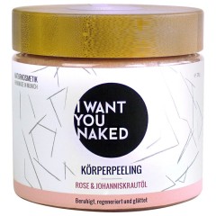I WANT YOU NAKED Korperpeeling Rose &amp; Johanniskraut-Ol Korperpeeling Korperpeeling, 720 g