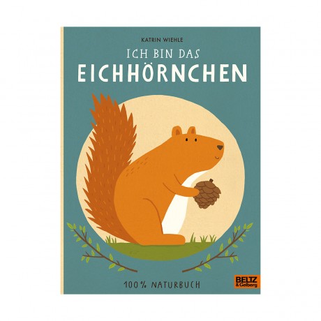 Beltz Verlag Ich bin das Eichhornchen я белка