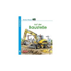 Carlsen Verlag Unkaputtbar Erstes Wissen: Auf der Baustelle Нерушимый Первое знание: На стройке
