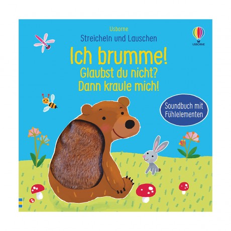 Usborne Verlag Streicheln und Lauschen: Ich brumme! Glaubst du nicht? Dann kraule mich! Гладьте и слушайте: я рычу! Вам не кажется? Тогда поцарапай меня!