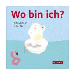 Tyrolia Verlag Wo bin ich? Где я нахожусь?